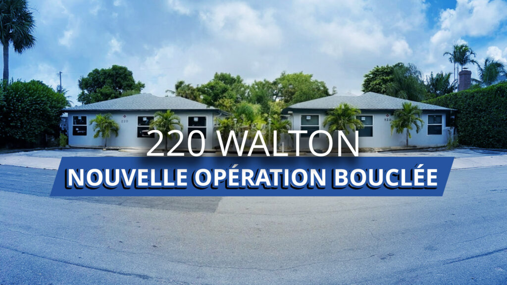 Saisir les opportunités – Revente du 220 Walton Blvd pour sécuriser des profits au pic du marché